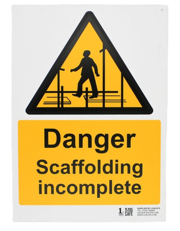 Scaffold incomplete" Sign